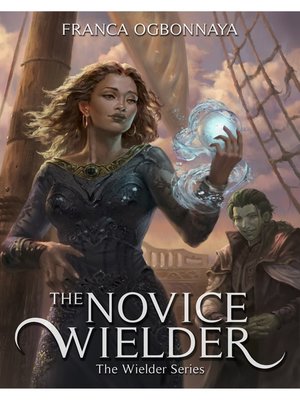 cover image of The Novice Wielder